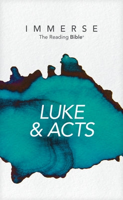 Immerse: Luke & Acts (Softcover) by Institute for Bible Reading