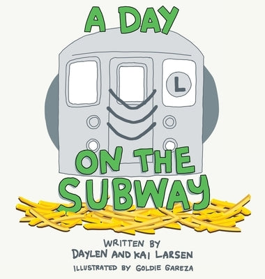 A Day on the Subway by Larsen, Daylen And Kai