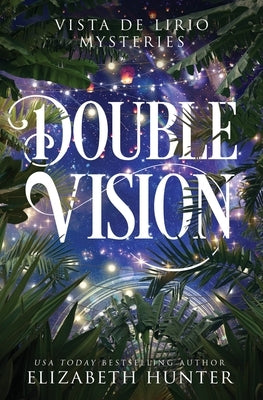 Double Vision by Hunter, Elizabeth