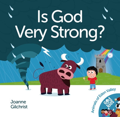 Is God Very Strong? by Gilchrist, Joanne