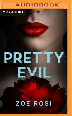 Pretty Evil by Rosi, Zoe
