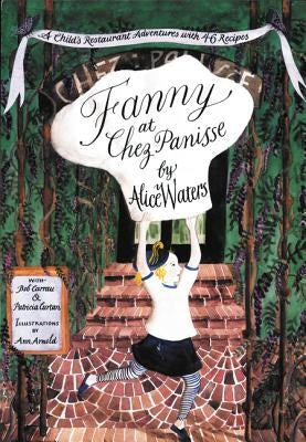 Fanny at Chez Panisse by Waters, Alice L.