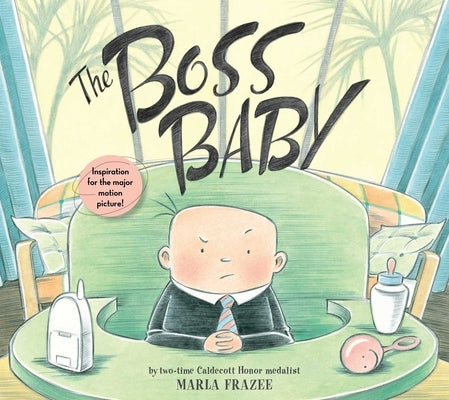 Starring the Boss Baby as Himself! by Frazee, Marla