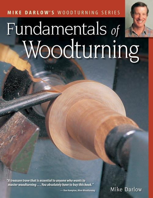 Fundamentals of Woodturning by Darlow, Mike