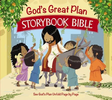 God's Great Plan Storybook Bible by Thomas Nelson