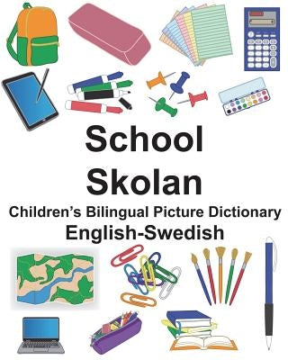 English-Swedish School/Skolan Children's Bilingual Picture Dictionary by Carlson, Suzanne