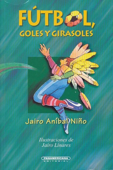 Futbol Goles y Girasoles by Niqo, Jairo Anmbal