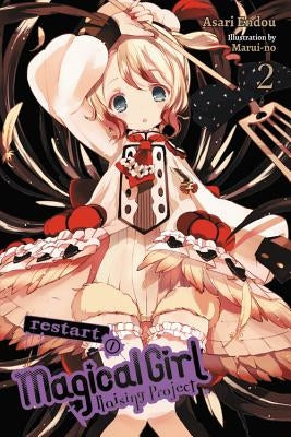 Magical Girl Raising Project, Vol. 2 (Light Novel): Restart I by Endou, Asari