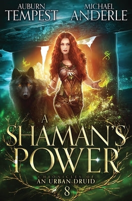 A Shaman's Power by Tempest, Auburn