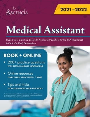Medical Assistant Study Guide: Exam Prep Book with Practice Test Questions for the RMA (Registered) & CMA (Certified) Examinations by Ascencia