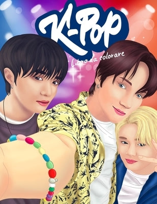 KPOP Libro da colorare: Una raccolta di ritratti e scene di danza degli idol Kpop. by Kim, Libro Da Colorare