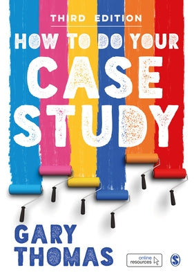 How to Do Your Case Study by Thomas, Gary