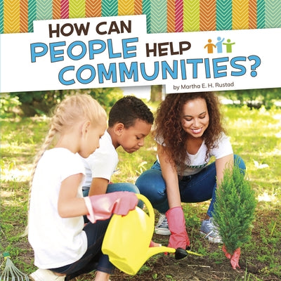 How Can People Help Communities? by Rustad, Martha E. H.