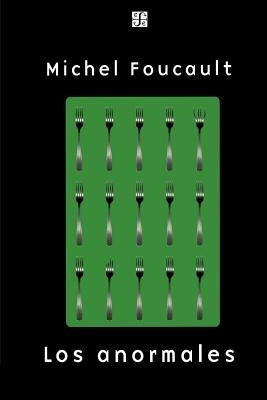 Los Anormales by Foucault, Michel