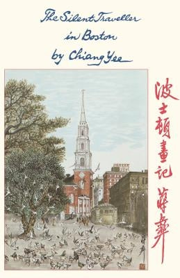 The Silent Traveller in Boston by Yee, Chiang