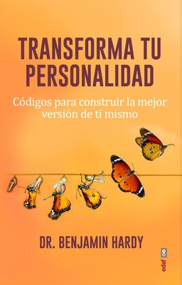 Transforma Tu Personalidad by Hardy, Benjamin