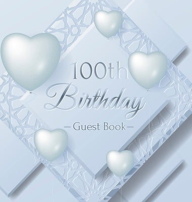 100th Birthday Guest Book: Keepsake Gift for Men and Women Turning 100 - Hardback with Funny Ice Sheet-Frozen Cover Themed Decorations & Supplies by Of Lorina, Birthday Guest Books