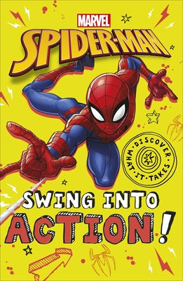 Marvel Spider-Man Swing Into Action! by Last, Shari