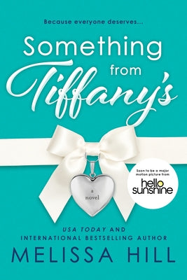 Something from Tiffany's by Hill, Melissa