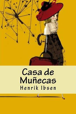 Casa de Muñecas by Ibsen, Henrik