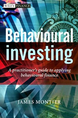 Behavioural Investing by Montier