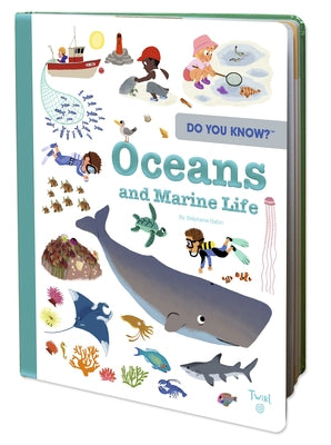Do You Know?: Oceans and Marine Life by Babin, St&#233;phanie