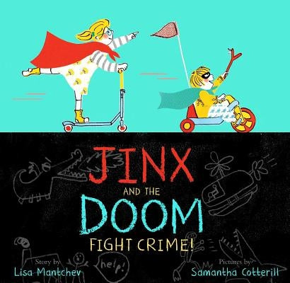 Jinx and the Doom Fight Crime! by Mantchev, Lisa