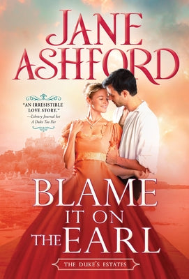 Blame It on the Earl by Ashford, Jane