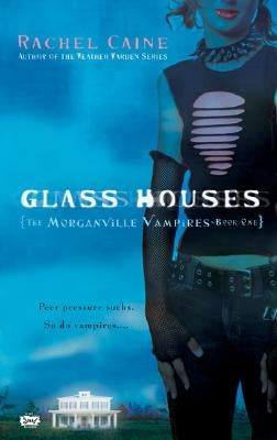 Glass Houses by Caine, Rachel