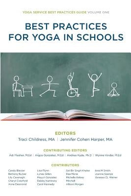 Best Practices for Yoga in Schools by Childress, Traci