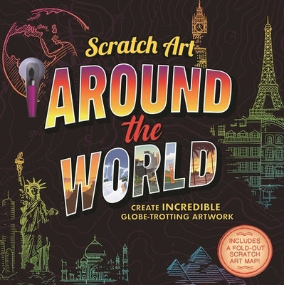 Scratch Art: Around the World: Adult Scratch Art Activity Book by Igloobooks