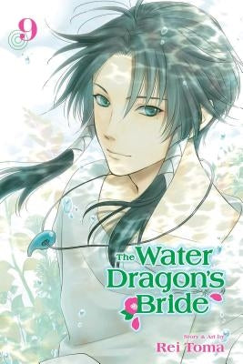 The Water Dragon's Bride, Vol. 9, 9 by Toma, Rei