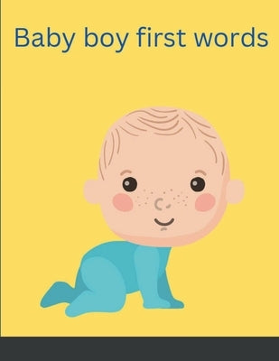 Baby boy first words by Feagins, Hakim