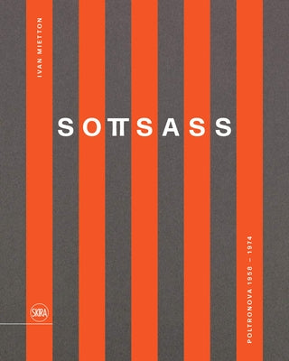 Sottsass: Poltronova 1958-1974 by Sottsass, Ettore