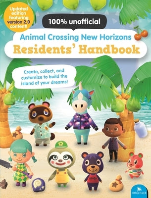 Animal Crossing New Horizons Residents' Handbook: Updated Edition with Version 2.0 Content! by Lister, Claire