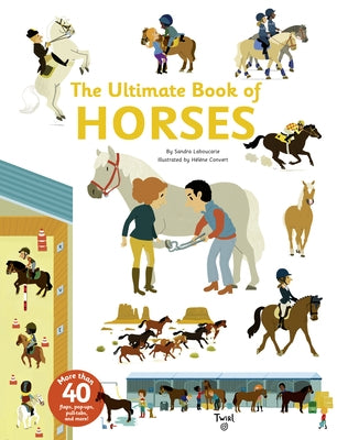 The Ultimate Book of Horses by Laboucarie, Sandra