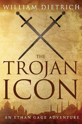 The Trojan Icon by Dietrich, William