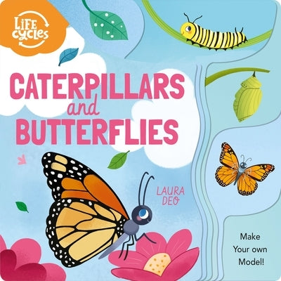 Caterpillars and Butterflies: Make Your Own Model! by Savery, Annabel