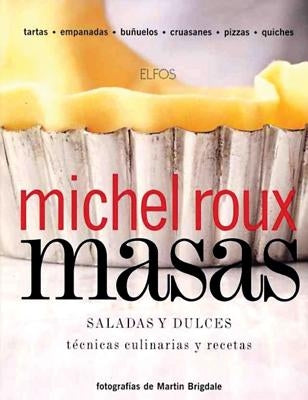 Masas, Saladas y Dulces by Roux, Michel