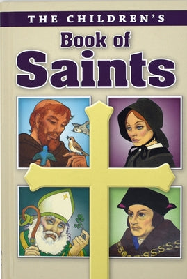 The Children's Book of Saints by Savary, Louis M.