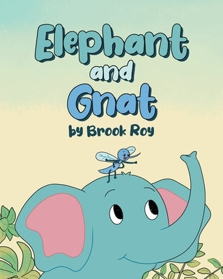 Elephant and Gnat by Roy, Brook