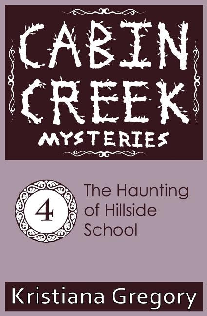 The Haunting of Hillside School by Rutty, Cody