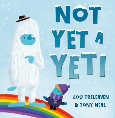 Not Yet a Yeti by Treleaven, Lou