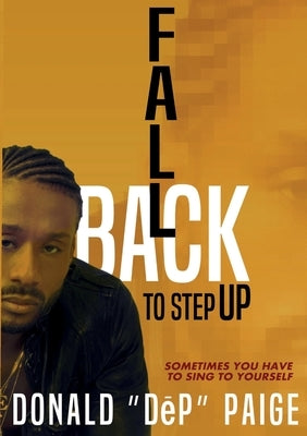 Fallback To Step Up by Paige, Donald Dep