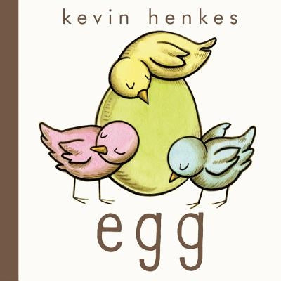 Egg by Henkes, Kevin