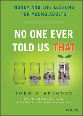 No One Ever Told Us That by Spooner, John D.