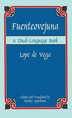 Fuenteovejuna: A Dual-Language Book by Lope De Vega