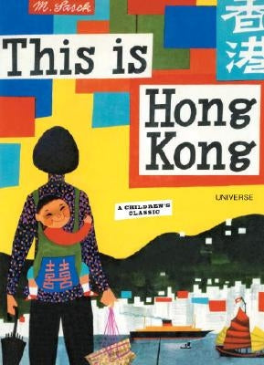 This Is Hong Kong: A Children's Classic by Sasek, Miroslav