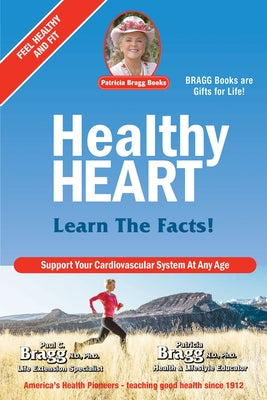 Healthy Heart: Learn the Facts by Bragg, Paul