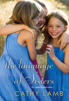The Language of Sisters by Lamb, Cathy